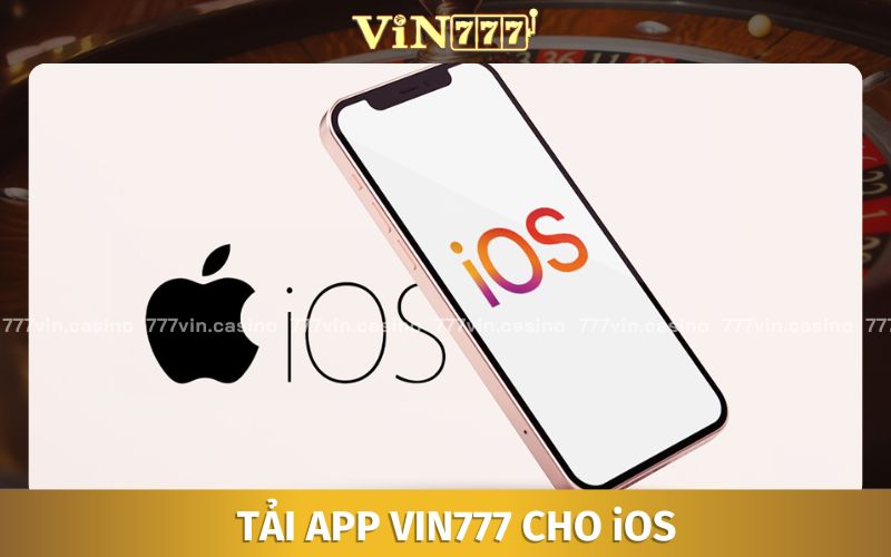 Hướng dẫn tải app VIN777 cho iOS không khó